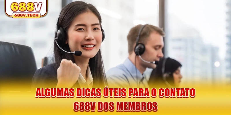 algumas-dicas-uteis-para-o-contato-688v-dos-membros