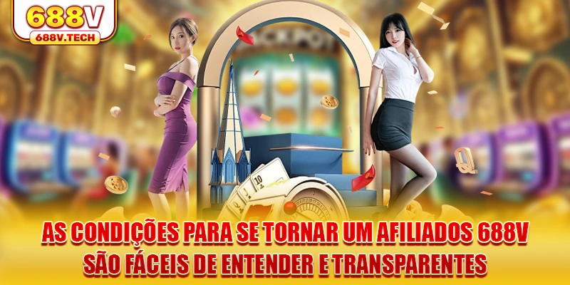 as-condiçoes-para-se-tornar-um-afiliados-688v-sao-faceis-de-entender-e-transparentes