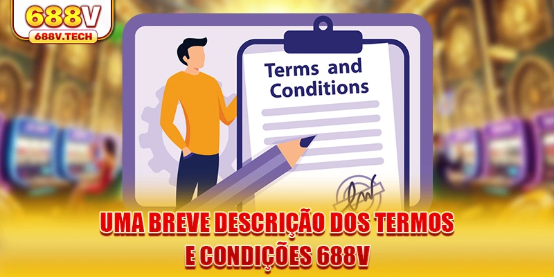 uma-breve-descriçao-dos-termos-e-condiçoes-688v